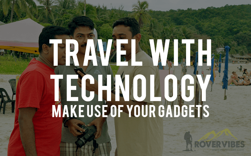 travel-with-technology-make-use-of-your-gadgets